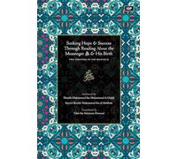 Seeking Hope & Success Through Reading About the Messenger ¿ & His Birth: Two Texts In Praise of the Beloved