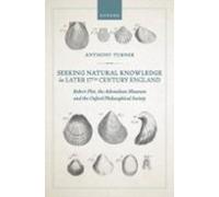 Seeking Natural Knowledge In Later 17th Century England