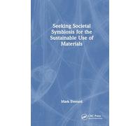 Seeking Societal Symbiosis for the Sustainable Use of Materials
