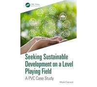 Seeking Sustainable Development on a Level Playing Field: A PVC Case Study