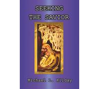 Seeking The Savior