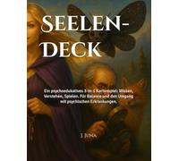 Seelen- Deck: Ein psychoedukatives 3-in-1 Kartenspiel: Wissen, Verstehen, Spielen. Für Balance und den Umgang mit psychischen Erkrankungen.