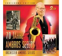 Seelos, Ambros -Orchestra - 70 Jahre Ambros Seelos