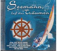 Seemann, laß das Träumen / Und ewig singen die Meere