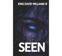 Seen: A Psychological Horror Novel