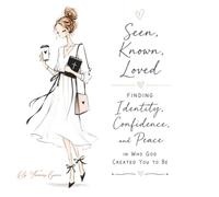 Seen, Known, Loved: Finding Identity, Confidence, and Peace, in Who God Created You to Be.