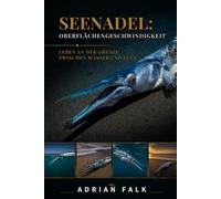 Seenadel: Oberflächengeschwindigkeit: Leben an der Grenze zwischen Wasser und Luft