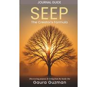 SEEP - The Creator's Formula: Journal Guide