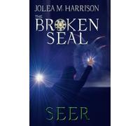 Seer: 6 (The Broken Seal)
