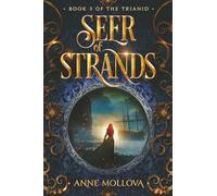 Seer of Strands: A Young Adult Epic Fantasy (The Trianid Book 3)
