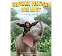 Seesaw Friends Are Best: A Tale Of Friendship