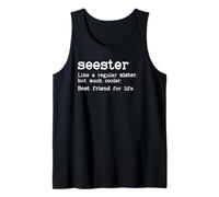 Seester Definition Funny Sister Big Sister Best Friend Sis Camiseta sin Mangas