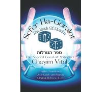 Sefer Ha-Goralot. Chayim Vital: The Sacred Oracle of Ahitophel. The book of Kabbalah and Adivination