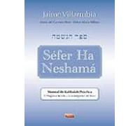 Sefer Ha Neshama: Manual De Kabbala Practica