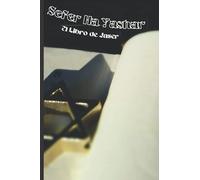 Sefer Ha Yashar: El Libro de Jaser- Toledot Adam- Las Generaciones de Adán- Cábala Práctica
