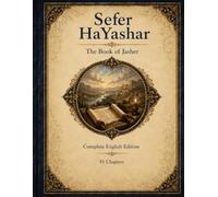 Sefer HaYashar: The Book of Jasher - Complete English Edition, 91 Chapters