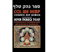 Sefer Nehaq Telef: An Invocation of the Archangel Raziel and the Mystery of the Ka'am Kh'el