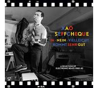 Seffcheque, Xao - Nein,Vielleicht Kommt Sehr Ja