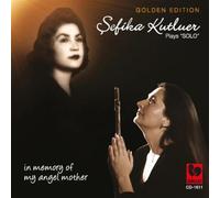 Sefika Kutluer - Plays Solo Flûte - in Memory of My Angel Mother