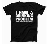 SEFxd22WSA I Have A Drinking Problem Worn by T-Shirt 100% Cotton Black XXL