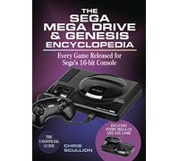 SEGA MEGA DRIVE & GENESIS ENCYCLOPEDIA HC: Every Game Released for Sega's 16-bit Console