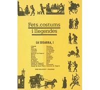 Segarra I, La (Fets, costums i llegendes)
