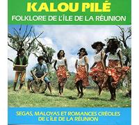 SEGAS, MALOYAS ET ROMANCES CRÉOLES - KALOU PILÉ