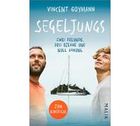 Segeljungs: Zwei Freunde, drei Ozeane und null Ahnung | Inspiriernder Reisebericht einer fünfjährigen Weltumsegelung - jetzt als Kinofilm