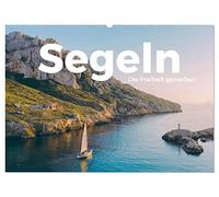 Segeln - Die Freiheit genießen. (Wandkalender 2026 DIN A2 quer), CALVENDO Monatskalender: Entdecken Sie die atemberaubende Welt des Segelns.