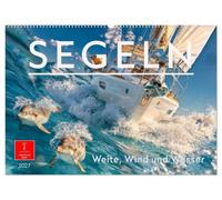Segeln - Weite, Wind und Wasser (Wandkalender 2027 DIN A2 quer), CALVENDO Monatskalender: Klar zum Ablegen - Wir gehen auf Kurs.