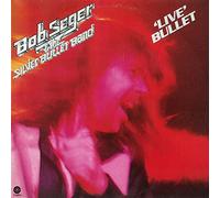 SEGER, BOB - Live Bullet