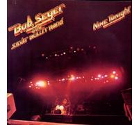 Seger Bob & Silver B - Nine Tonight