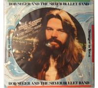 SEGER, Bob & SILVER BULLET BAND - Stranger in town (Picture LP) / SEAX 11904