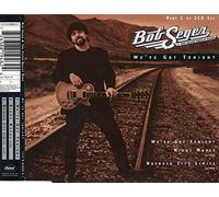 Seger, Bob & The Silver Bullet - We've Got Tonight