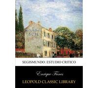 Segismundo: estudio critico