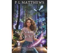 Segnali nel vento: Un Caso per la Detective Skye Sanders