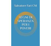 SEGNI DI SPERANZA PER I POVERI
