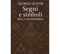 Segni e simboli della Massoneria