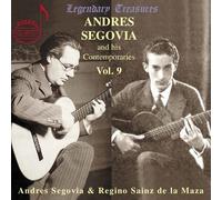 Segovia and his Contemporaries Vol. 9: Segovia, Sainz de la Maza