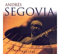 Segovia,Andres - A Bach Recital [Import]