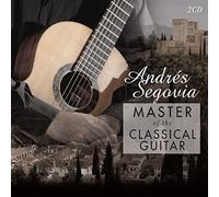 Segovia, Andres - Master Of The Classical G