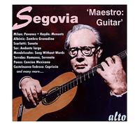Segovia - Maestro De La Guitarra