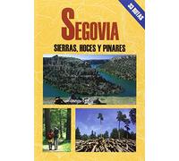 Segovia. Sierras, hoces y pinares