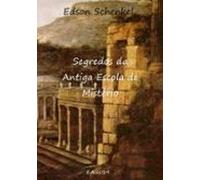 Segredos Da Antiga Escola De Mistério (ebook)