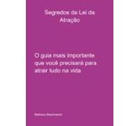 Segredos Da Lei Da Atração (ebook)