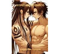 Segredos De Irmãos: Além Dos Laços De Sangue (ebook)
