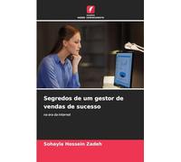 Segredos de um gestor de vendas de sucesso: na era da Internet