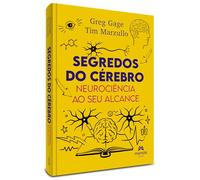 SEGREDOS DO CÉREBRO: NEUROCIÊNCIA AO SEU ALCANCE