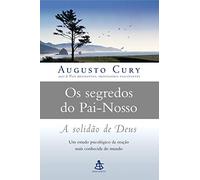 Segredos do Pai-Nosso: A Solidao de Deus (Em Portugues do Brasil)
