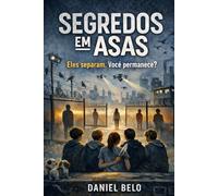 SEGREDOS EM ASAS: Eles separam. Você permanece? (Lipinho Adolescente)